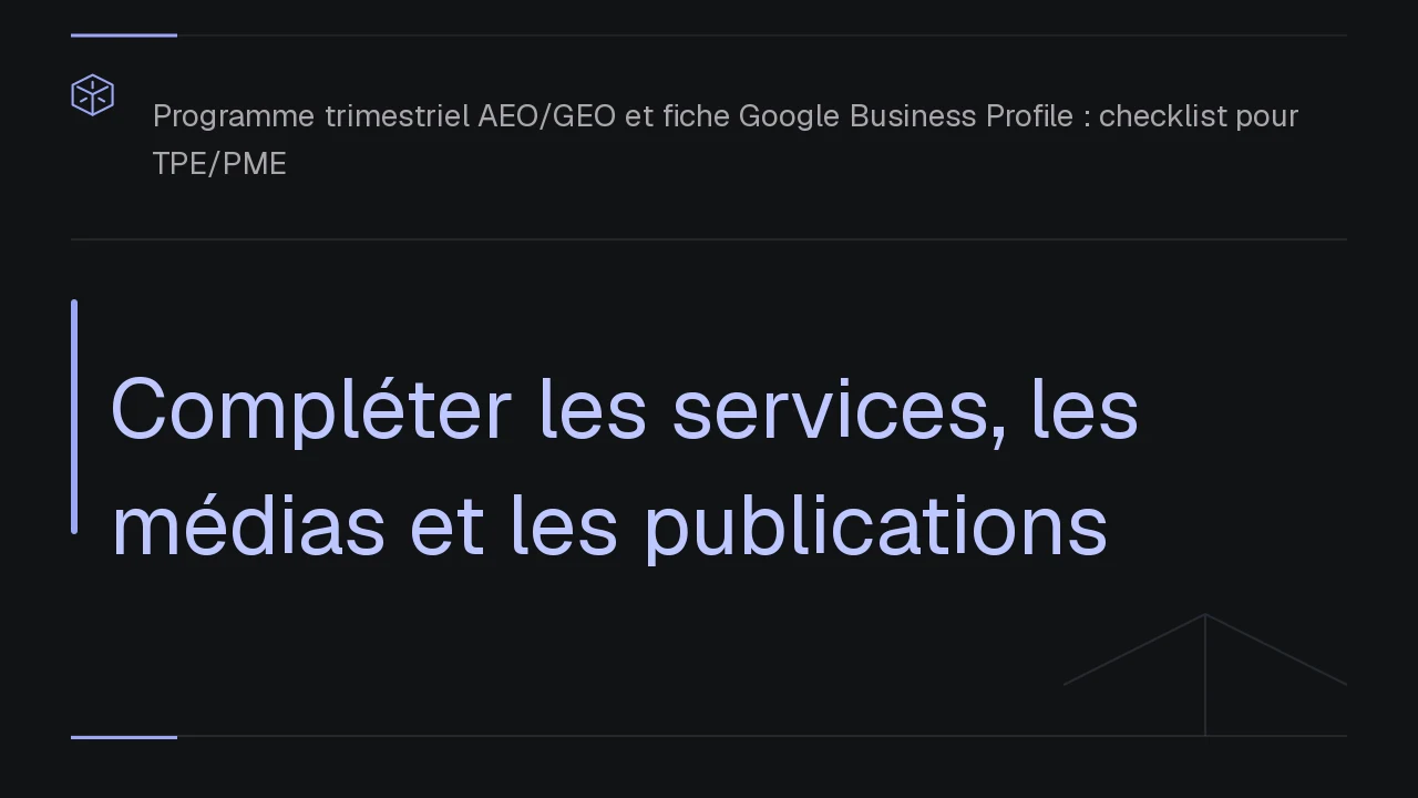 Compléter les services, les médias et les publications